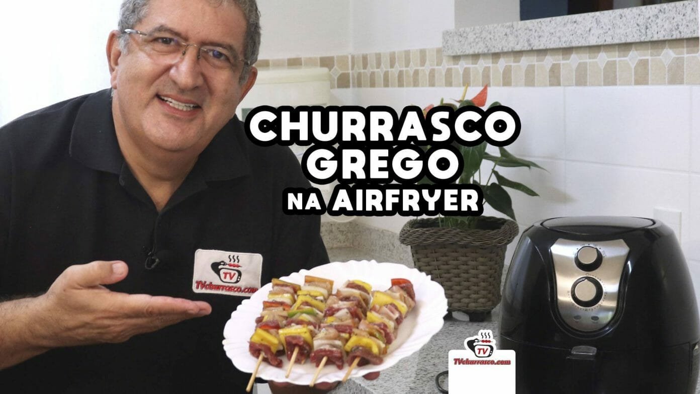 Como Fazer Churrasco Grego Na Airfryer TV Churrasco