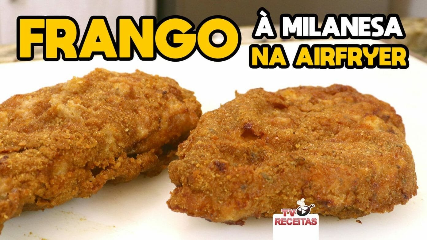 Como Fazer Frango Milanesa Na Airfryer Tv Receitas Tv Churrasco